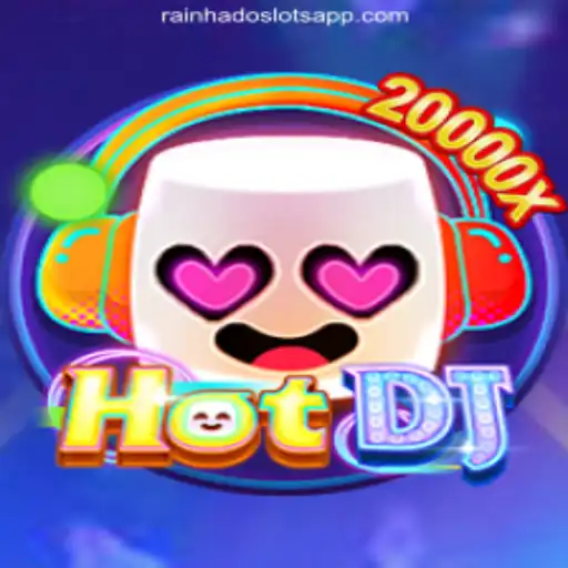 HotDJ: Uma Nova Sensação no Rainha do Slots Platform-Online Cassino Brasil #1