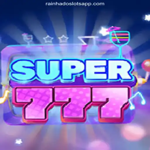 Discover the Excitement of Super777: A Premier Game on Rainha do Slots Platform